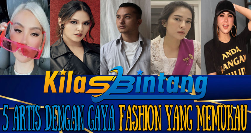 5 Artis Dengan Gaya Fashion Yang Memukau