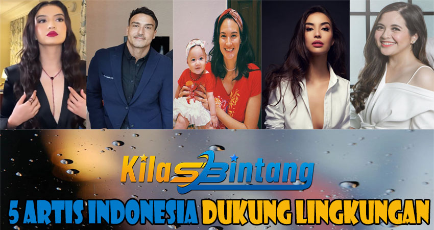 5 Artis Indonesia Dukung Lingkungan