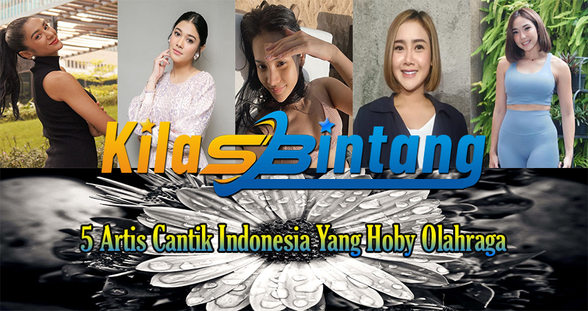 5 Artis Cantik Indonesia Yang Hoby Olahraga