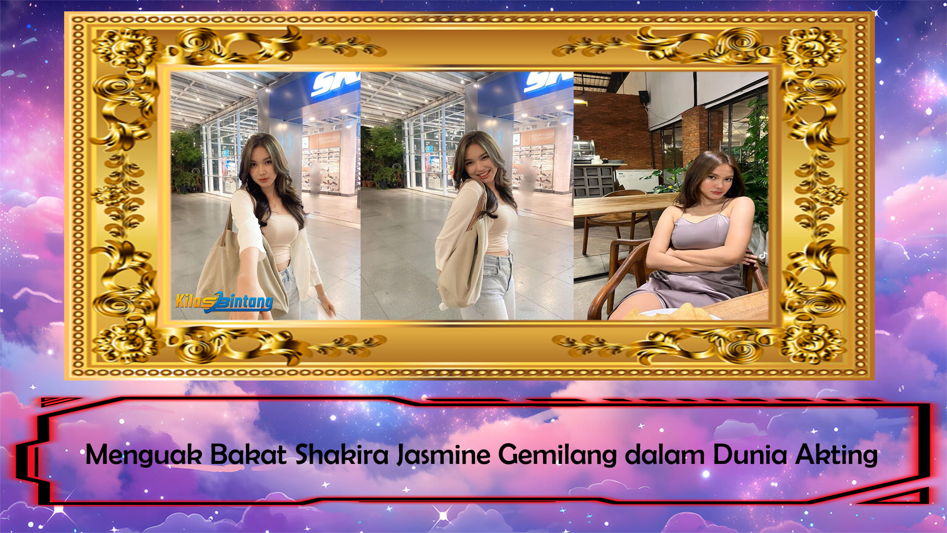 Menguak Bakat Shakira Jasmine Gemilang dalam Dunia Akting