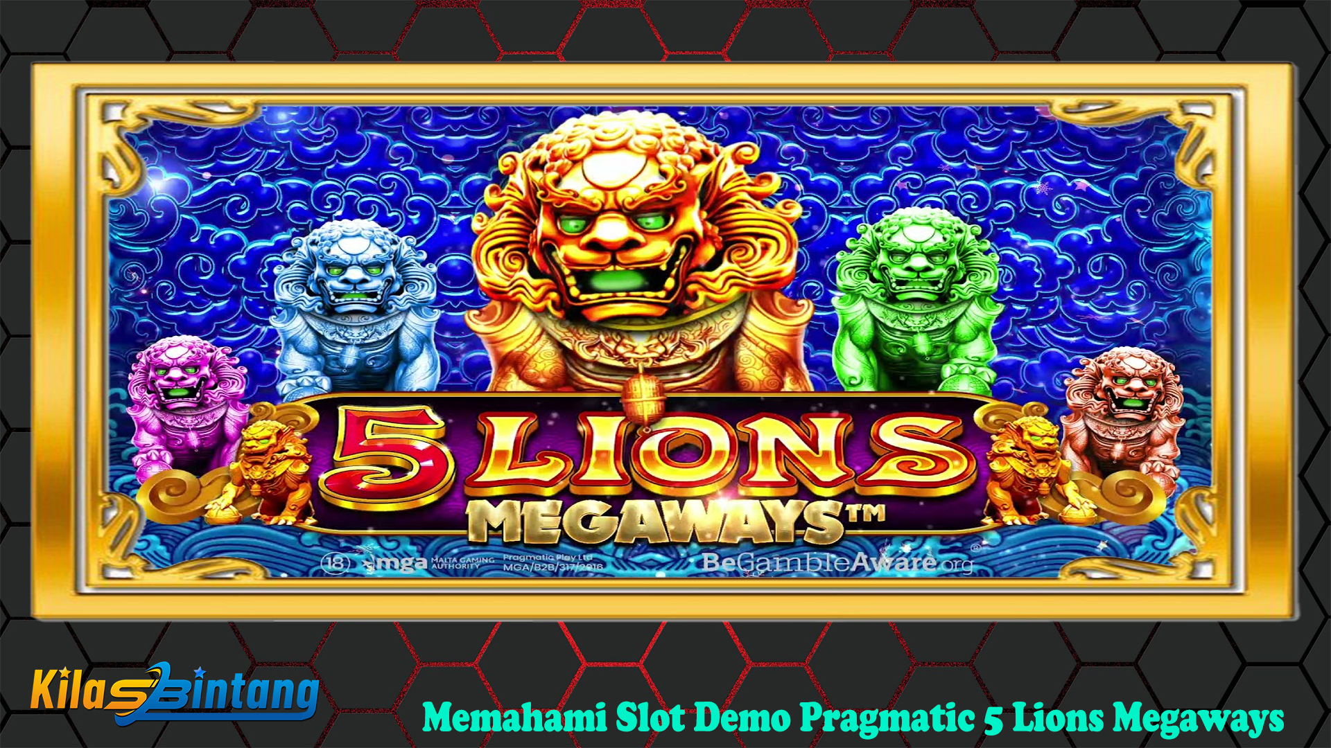 Memahami Slot Demo Pragmatic 5 Lions Megaways
